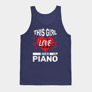 Musician Pianist love piano:this girl love her Piano Tank Top